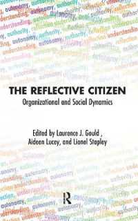 The Reflective Citizen : Organizational and Social Dynamics (The Reflective Citizen Series)