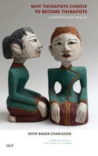 Why Therapists Choose to Become Therapists : A Practice-Based Enquiry (The United Kingdom Council for Psychotherapy Series)