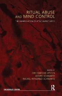 Ritual Abuse and Mind Control : The Manipulation of Attachment Needs