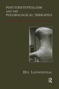 Post-existentialism and the Psychological Therapies : Towards a Therapy without Foundations