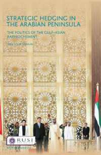 Strategic Hedging in the Arab Peninsula : The Politics of the Gulf-Asian Rapprochement (Whitehall Papers)