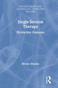 Single-Session Therapy : Distinctive Features (Psychotherapy and Counselling Distinctive Features)