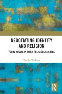 Negotiating Identity and Religion : Young Adults in Inter-religious Families
