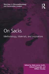 Ｈ．サックスの仕事：エスノメソドロジーと今日の社会科学<br>On Sacks : Methodology, Materials, and Inspirations (Directions in Ethnomethodology and Conversation Analysis)
