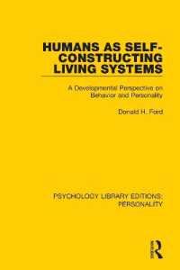 Humans as Self-Constructing Living Systems : A Developmental Perspective on Behavior and Personality (Psychology Library Editions: Personality)