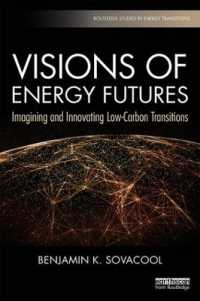 Visions of Energy Futures : Imagining and Innovating Low-Carbon Transitions (Routledge Studies in Energy Transitions)