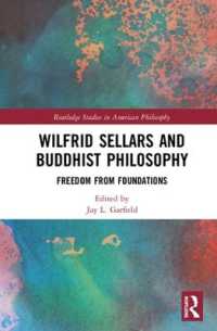 Wilfrid Sellars and Buddhist Philosophy : Freedom from Foundations (Routledge Studies in American Philosophy)