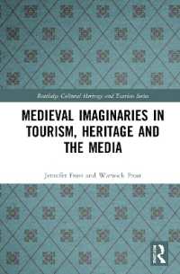 Medieval Imaginaries in Tourism, Heritage and the Media (Routledge Cultural Heritage and Tourism Series)