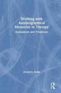 Working with Autobiographical Memories in Therapy : Assessment and Treatment