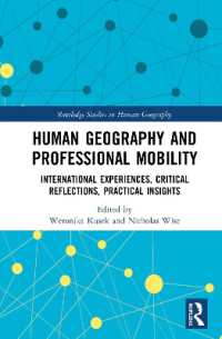 Human Geography and Professional Mobility : International Experiences, Critical Reflections, Practical Insights (Routledge Studies in Human Geography)