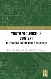 Youth Violence in Context : An Ecological Routine Activity Framework (Routledge Studies in Juvenile Justice and Delinquency)