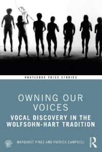 Owning Our Voices : Vocal Discovery in the Wolfsohn-Hart Tradition (Routledge Voice Studies)