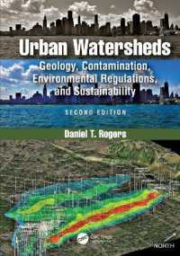 都市の水源地（第２版）<br>Urban Watersheds : Geology, Contamination, Environmental Regulations, and Sustainability, Second Edition （2ND）