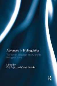 Advances in Biolinguistics : The Human Language Faculty and Its Biological Basis