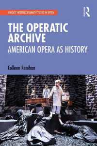 The Operatic Archive : American Opera as History (Ashgate Interdisciplinary Studies in Opera)