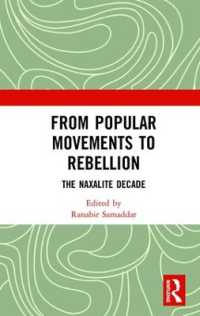 From Popular Movements to Rebellion : The Naxalite Decade