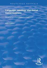 Language, Ideology and Social Consciousness : Developing a Sociohistorical Approach (Routledge Revivals)