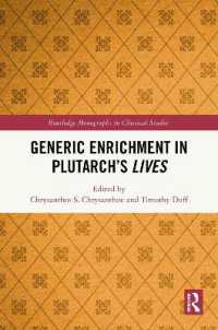 Generic Enrichment in Plutarch's Lives (Routledge Monographs in Classical Studies)