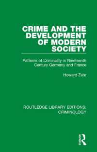 Crime and the Development of Modern Society : Patterns of Criminality in Nineteenth Century Germany and France (Routledge Library Editions: Criminology)