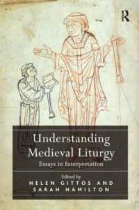 Understanding Medieval Liturgy : Essays in Interpretation