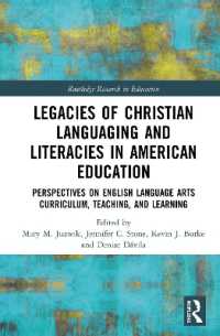 Legacies of Christian Languaging and Literacies in American Education : Perspectives on English Language Arts Curriculum, Teaching, and Learning (Routledge Research in Education)
