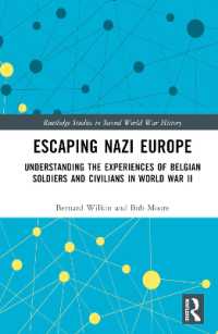 Escaping Nazi Europe : Understanding the Experiences of Belgian Soldiers and Civilians in World War II (Routledge Studies in Second World War History)