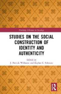 Studies on the Social Construction of Identity and Authenticity (Routledge Advances in Sociology)
