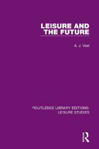 Leisure and the Future (Routledge Library Editions: Leisure Studies)