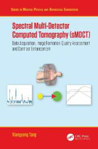 Spectral Multi-Detector Computed Tomography (sMDCT) : Data Acquisition, Image Formation, Quality Assessment and Contrast Enhancement (Series in Medical Physics and Biomedical Engineering)