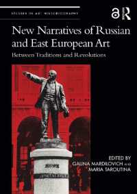 New Narratives of Russian and East European Art : Between Traditions and Revolutions (Studies in Art Historiography)