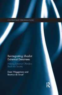 Reintegrating Jihadist Extremist Detainees : Helping Extremist Offenders Back into Society (Contemporary Terrorism Studies)