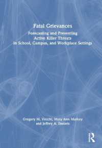 学校・大学・職場を狙う殺人犯の予報と予防<br>Fatal Grievances : Forecasting and Preventing Active Killer Threats in School, Campus, and Workplace Settings
