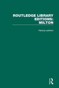 ラウトレッジ名著復刻叢書：ミルトン（全９巻）<br>Routledge Library Editions: Milton (Routledge Library Editions: Milton)