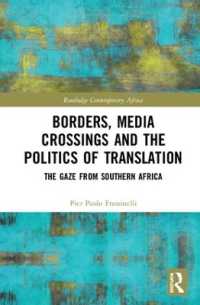 Borders, Media Crossings and the Politics of Translation : The Gaze from Southern Africa (Routledge Contemporary Africa)