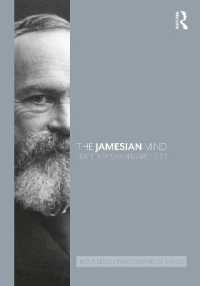 ラウトレッジ版　ウィリアム・ジェイムズ哲学ハンドブック<br>The Jamesian Mind (Routledge Philosophical Minds)