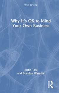 Why It's OK to Mind Your Own Business (Why It's Ok)