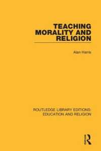 Teaching Morality and Religion (Routledge Library Editions: Education and Religion)