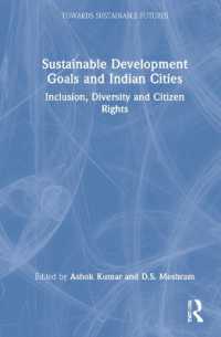 Sustainable Development Goals and Indian Cities : Inclusion, Diversity and Citizen Rights (Towards Sustainable Futures)