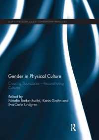 Gender in Physical Culture : Crossing Boundaries - Reconstituting Cultures (Sport in the Global Society - Contemporary Perspectives)