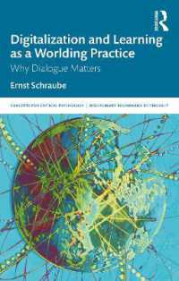 Digitalization and Learning as a Worlding Practice : Why Dialogue Matters (Concepts for Critical Psychology)