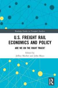 U.S. Freight Rail Economics and Policy : Are We on the Right Track? (Routledge Studies in Transport Analysis)