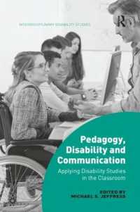 Pedagogy, Disability and Communication : Applying Disability Studies in the Classroom (Interdisciplinary Disability Studies)