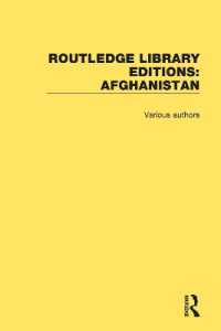ラウトレッジ名著復刻叢書：アフガニスタン（全３巻）<br>Routledge Library Editions: Afghanistan (Routledge Library Editions: Afghanistan)