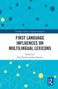 多言語の心的辞書への第一言語の影響<br>First Language Influences on Multilingual Lexicons (Routledge Studies in Applied Linguistics)