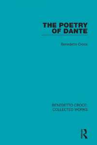 The Poetry of Dante (Benedetto Croce: Collected Works)