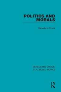 Politics and Morals (Collected Works)