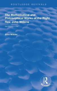 The Mathematical and Philosophical Works of the Right Rev. John Wilkins (Routledge Revivals)