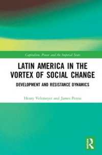 Latin America in the Vortex of Social Change : Development and Resistance Dynamics (Capitalism, Power and the Imperial State)