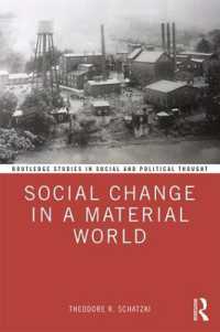 Social Change in a Material World (Routledge Studies in Social and Political Thought)