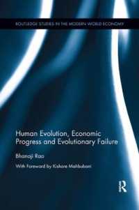 Human Evolution, Economic Progress and Evolutionary Failure (Routledge Studies in the Modern World Economy)